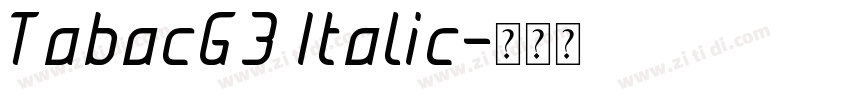 TabacG3 Italic字体转换 TabacG3 Italic字体转换